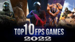 Top 10 FPS Games in 2022